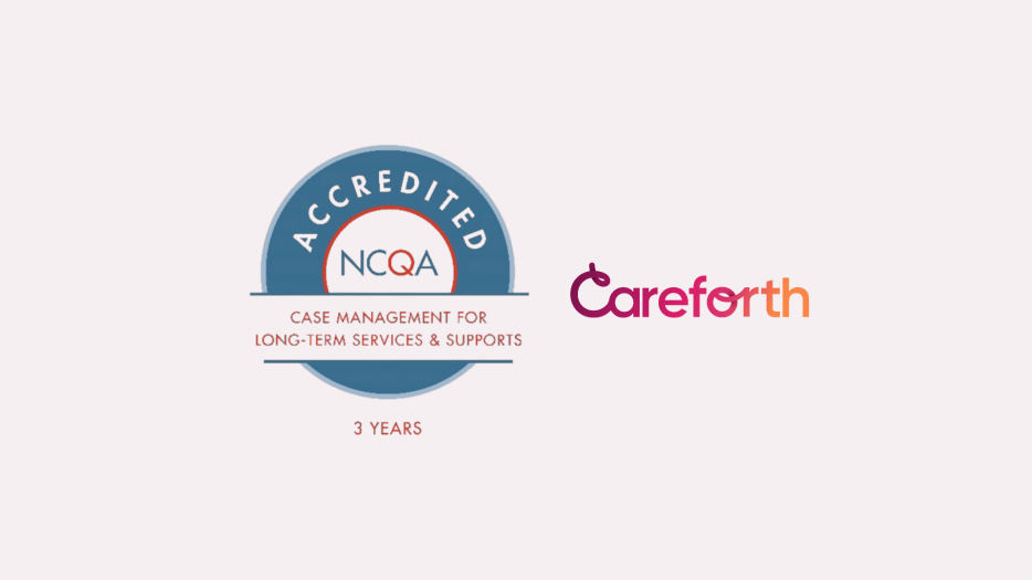 NCQA 3-Year Case Management for LTSS Accreditation badge, Careforth.